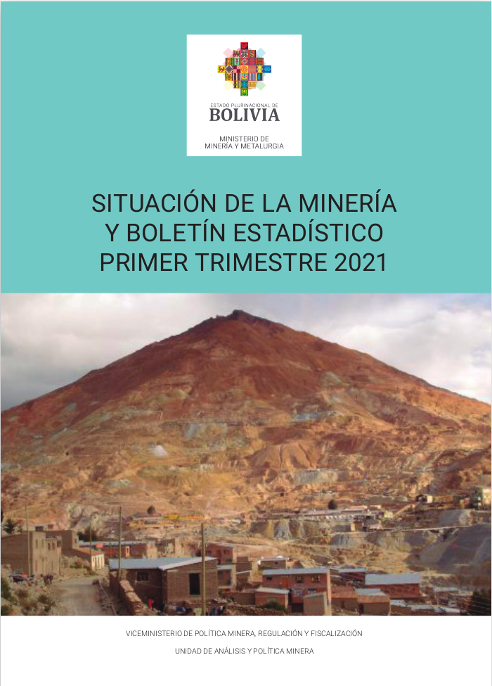 SituaciÃ³n de la MinerÃ­a y BoletÃ­n EstadÃ­stico Primer Trimestre 2021